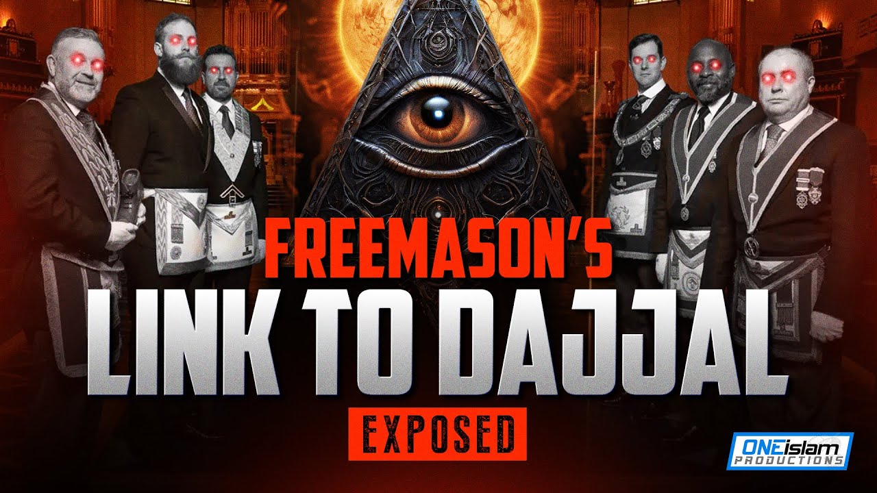 FREEMASON'S LINK TO DAJJAL EXPOSED