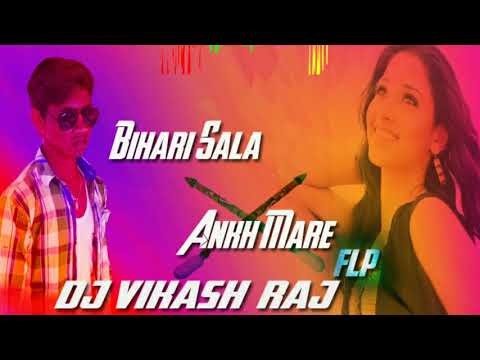 bihari-sala-ankh-mare-bihari-sala-ankh-mare-remix-dj-vikash-raj-9102485118