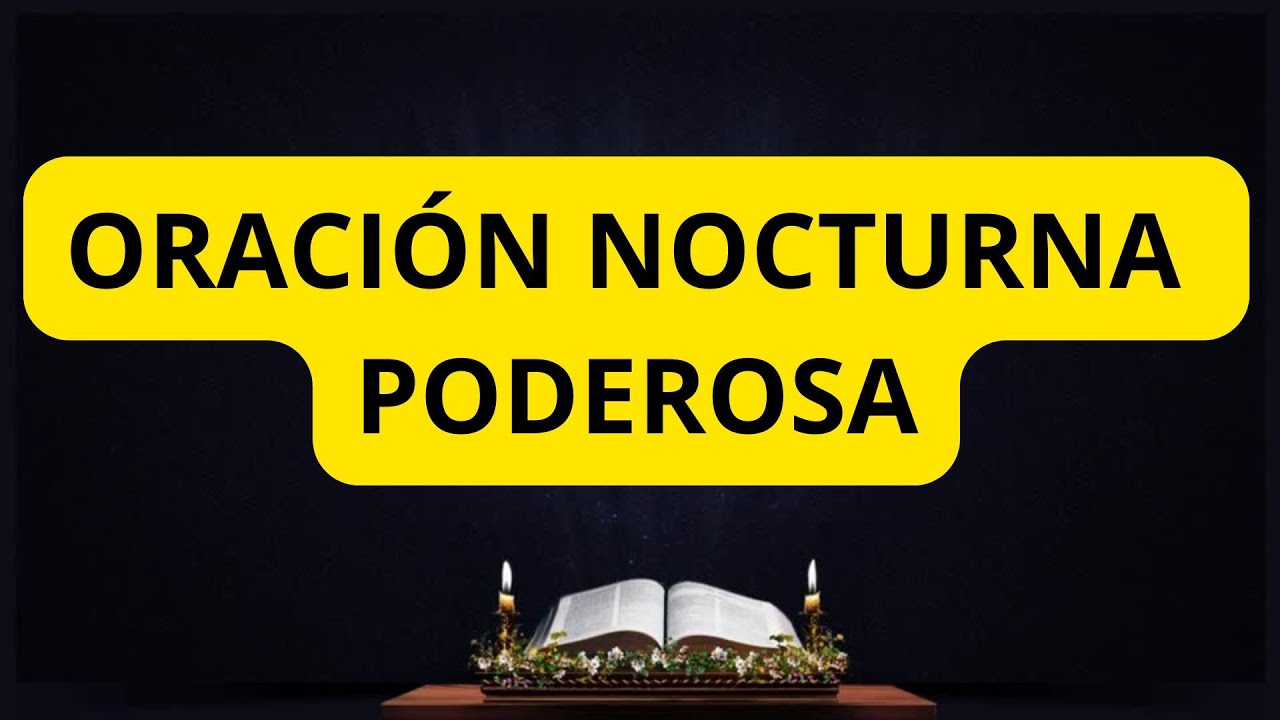 Oración Nocturna PODEROSA 🙏 Entrega tu Noche a Dios y Duerme en Paz ...