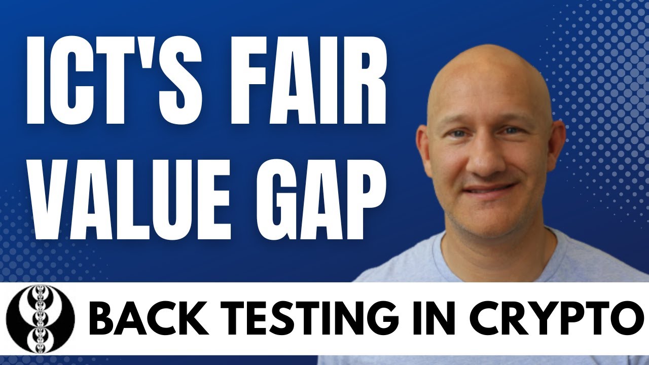 Back Testing ICT’s Fair Value Gap in Crypto