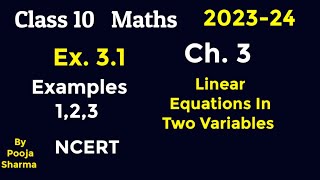 Class 10 | Ch.3 | Linear Equations in Two Variables| Ex 3.1 | Examples | NCERT/CBSE | 2023-24