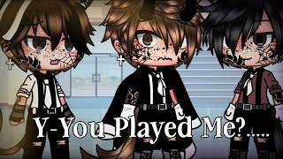 You... Played Me?!•||Original•|| ||Gay love story||GLMM|| (read description)