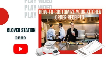 ⏯️ Clover Station POS | How to Customize Your Kitchen Order Receipts | How Does Clover POS Work? |