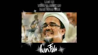 'Habibana' Lagu khusus dari Iwan fals untuk Imam Besar Umat Islam