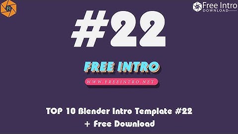 TOP 10 Blender Intro Template #22 - Free Download 2017