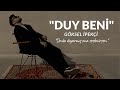 Göksel İpekçi DUY BENİ Sevda Duyarmış Ona Seslenirsen