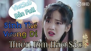 VietSub | Sinh Thế (生世) - Vương Di - Thiên Kim Háo Sắc OST - Háo Sắc Thiên Kim OST [Lời Việt]