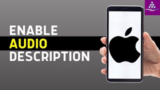 How to Enable Audio Descriptions on iPhone or iPad (iOS)