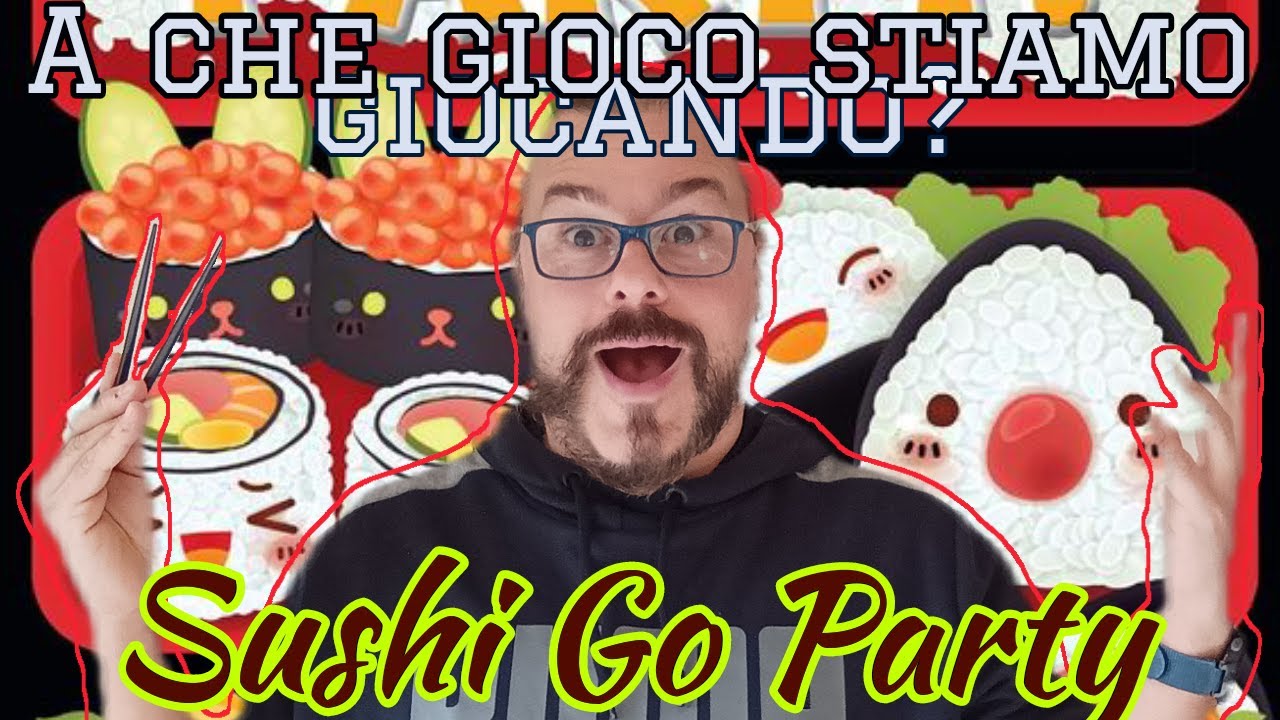 Come si gioca #4] Sushi Go! (Gioco da Tavolo) 