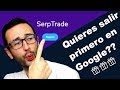 Posicionarse en Google 🔝 con SerpTrade +🎁🎅