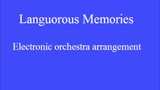 Video thumbnail of "Languorous Memories - Electronic orchestra arrangement"