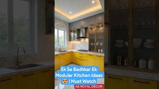 Ek Se Badhkar Ek Modular Kitchen Ideas 😍 | Must Watch #asroyaldecor #elegantkitchen #modularkitchen