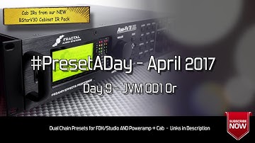 #PresetADay - Brit JVM OD1 OR - AXE FX II / AX8  (April 2017 - Day 9)