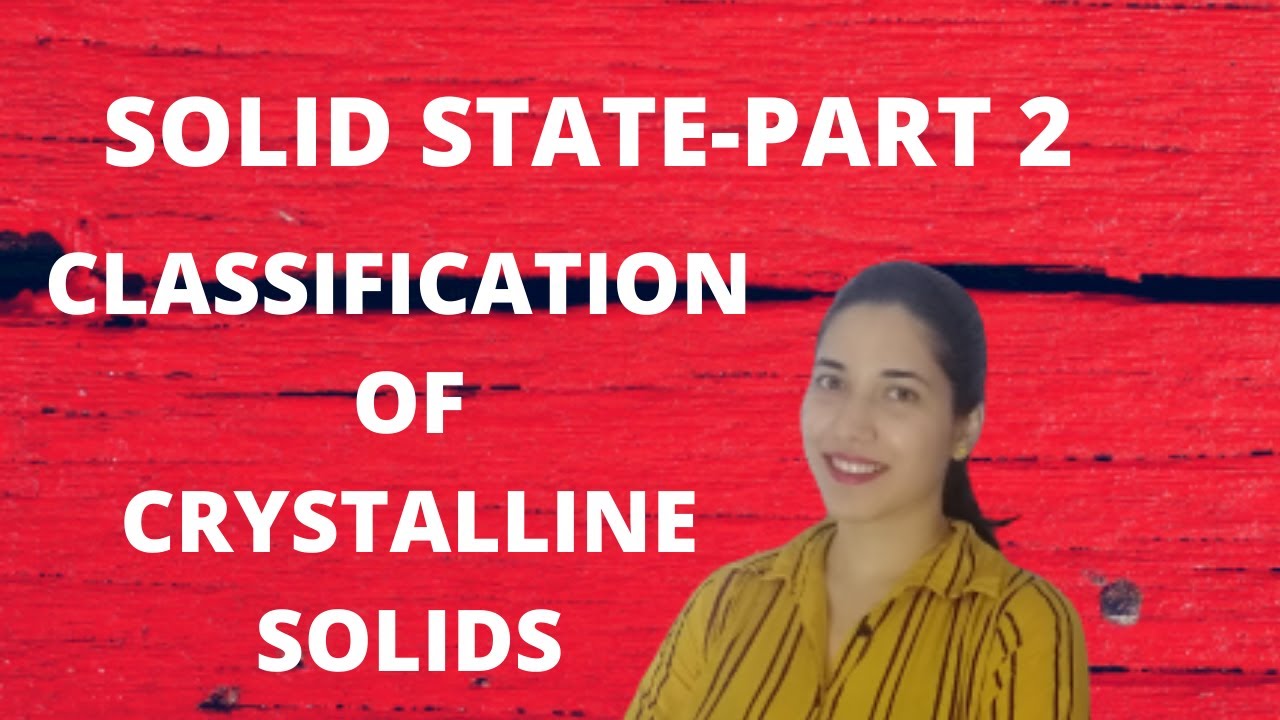 Solid state class 12 chemistry | Classification of crystalline solids ...