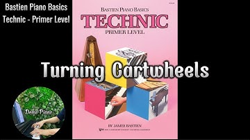 Turning Cartwheels (P29) | Bastien Piano Basics Technic Primer Level