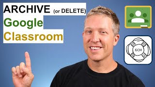 15  How to Archive or Delete a Class in Google Classroom