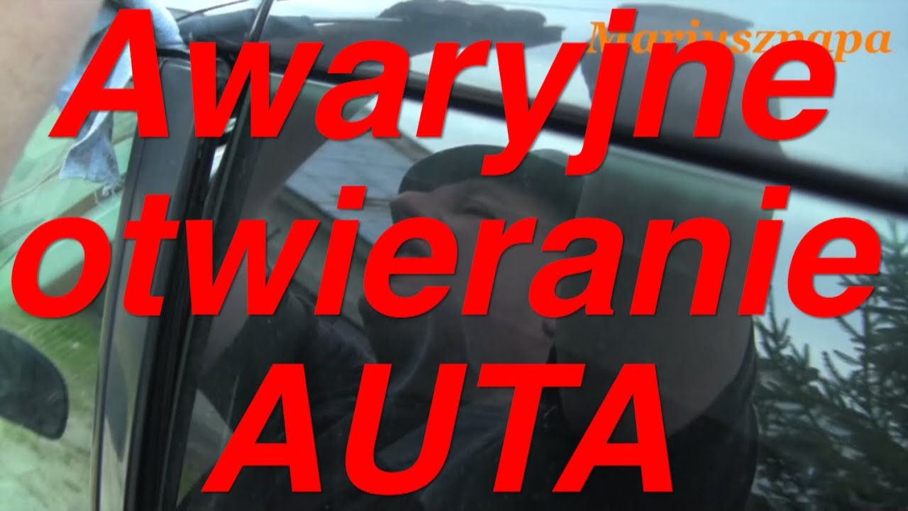 Jak Otworzyć Auto Bez Kluczyków ? How To Open A Car Without Key ? - Youtube