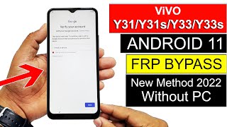 ViVO Y31/Y31s/Y33t/Y33s FRP UNLOCK 2022 | ANDROID 11 (New Trick Without PC)__100% Working