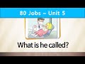 80 Jobs | Unit 5 | What is the man called?