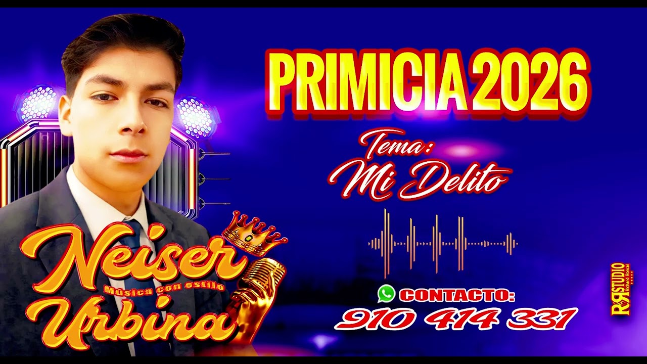 NEISER URBINA - MI DELITO - PRIMICIA 2026
