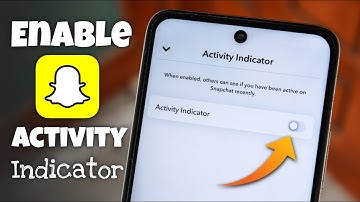 How to Enable Activity Indicator in Snapchat