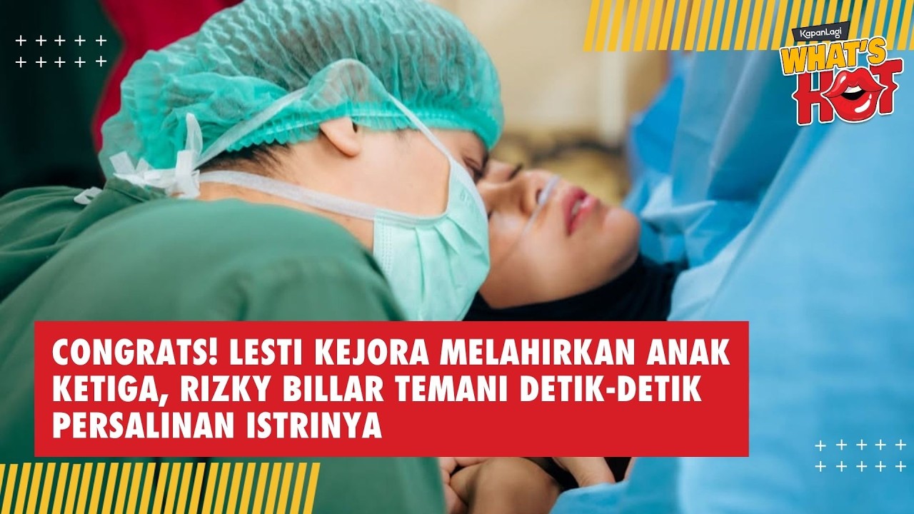 Congrats! Lesti Kejora Melahirkan Anak Ketiga, Rizky Billar Temani Detik-Detik Persalinan Istrinya