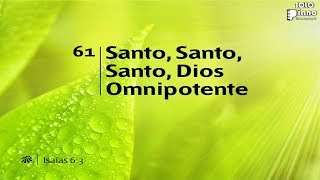 Video thumbnail of "HIMNO 61 - Santo, Santo, Santo, Dios, Omnipotente - NUEVO HIMNARIO ADVENTISTA - SOLO PIANO"