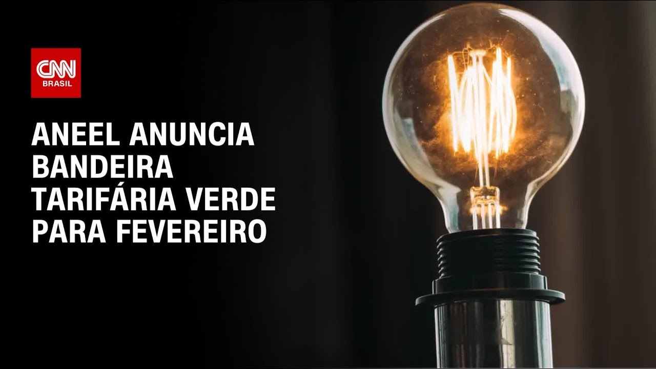 Aneel mantém bandeira verde, sem custo extra, na conta de luz em fevereiro | HORA H