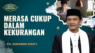 Download lagu Cara Merasa Cukup Ketika Hidup Serba Kekurangan | KH. Sumarno Syafi'i - Damai Indonesiaku