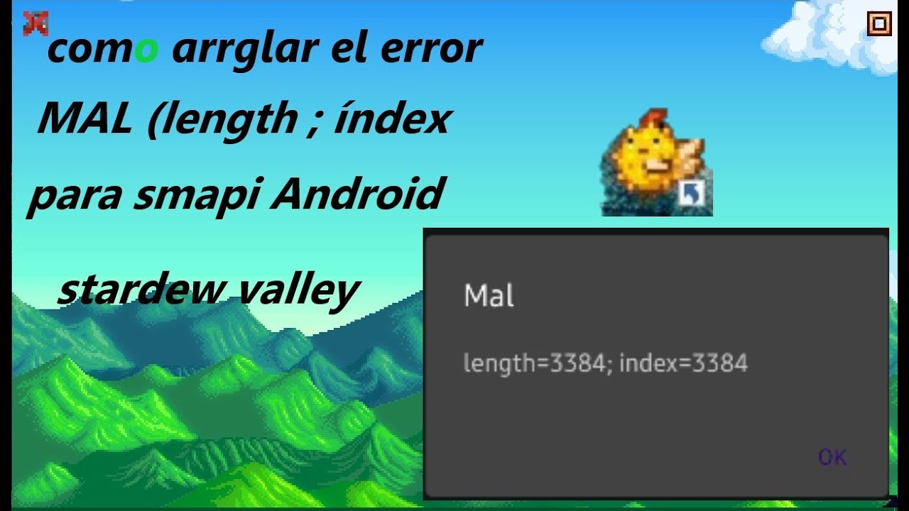 COMO ARREGLAR EL ERROR ( mal length ; index) de smapi stardew valley ...