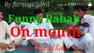 Funny Rabab on mouth by Farman Sahil/very funny video