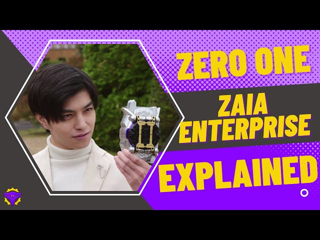 Kamen Rider Zero One: ZAIA Enterprise EXPLAINED class=