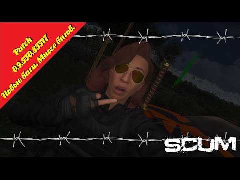 Видео: Scum/Серия #31  / PvE-сервер. "Patch 0.9.530.85517  Новые баги. Много багов?!"  #Scum