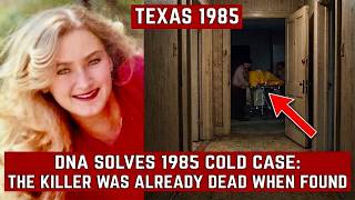 Texas 1985 Cold Case SOLVED — DNA Revealed the Killer Was Already Dead When They Found Him