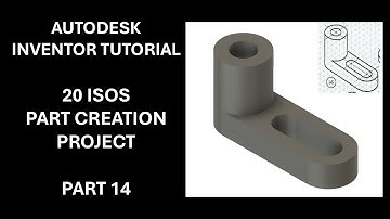 Autodesk Inventor Tutorial - 20 Isos Part Creation Project - Part #14
