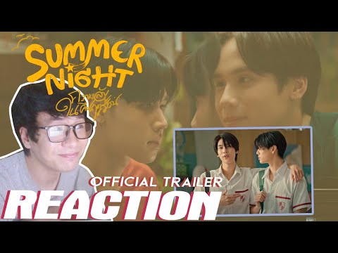 [Official Trailer] Summer Night REACTION | ความลับในคืนฤดูร้อน | GMMTV | Đam Mỹ BL Thailand Series