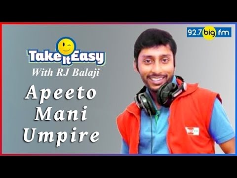 R.J. பாலாஜி - Take it Easy - Apeeto Mani Umpire