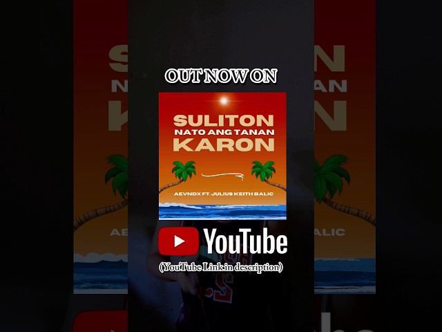 Suliton Nato Ang Tanan Karon OUT NOW! 🔥🔊 #aevndx #originalmusic #bisayamusic class=