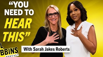How to Create a New Version of Yourself: Let Go of Past Mistakes & Regret with Sarah Jakes Roberts