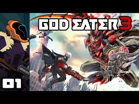 Let's Play God Eater 3 - PC Gameplay Part 1 - Gonna Munch Me Up Some Monsters!