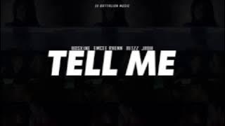 Tell Me - Ex Battalion( Lyrics)