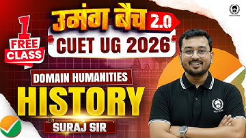 CUET UG 2026 उमंग 2.0 History First Free Class | A new batch for CUET UG 2026 Preparation