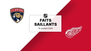 Panthers vs Red Wings | 15/10/25 | Faits saillants