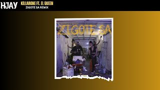 Video thumbnail of "Killabone Ft. El Queen - Zigote Sa ( HJAY Remix) | R-SD FMY"