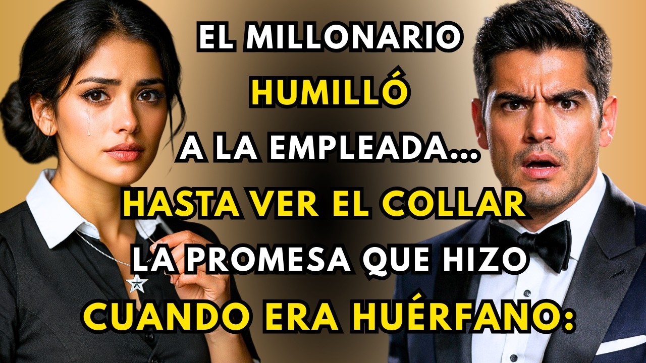 El MILLONARIO humilló a la EMPLEADA – Se quedó HELADO al ver el COLLAR: “Me CASARÉ CONTIGO”