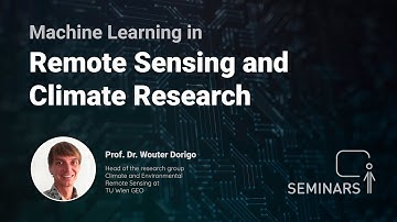 Machine Learning in Remote Sensing and Climate Research - Prof. Dr. Wouter Dorigo
