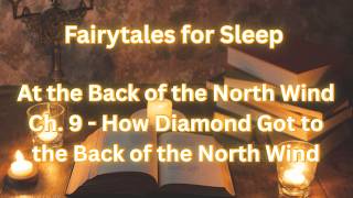 Fall Asleep Fast: At the Back of the North Wind - Ch 9 #bedtimestories   #sleep #victorian