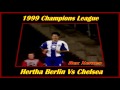 Hertha Berlin Vs Chelsea 1999 Ali daei&#39;s Goals HD