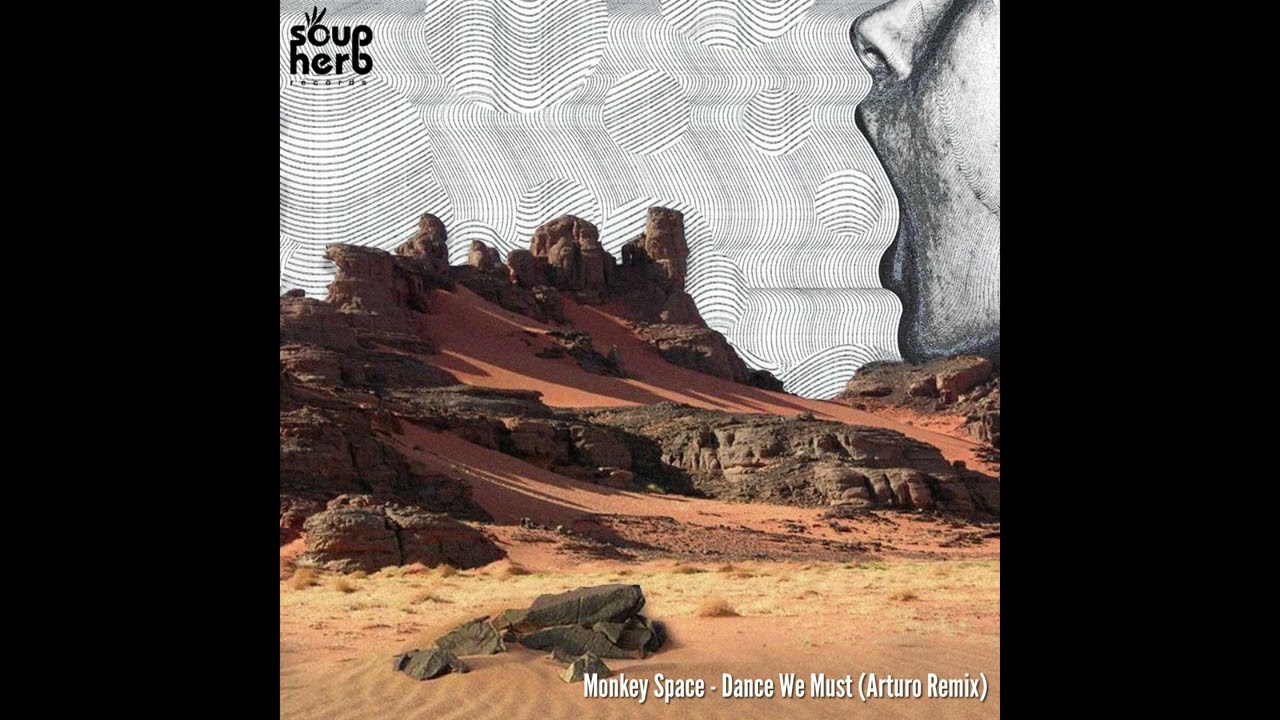 Watch Monkey Space - Dance We Must (Arturo Mix) on YouTube Watch Monkey Space - Dance We Must (Arturo Mix) on YouTube