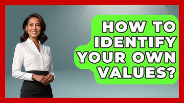 How To Identify Your Own Values? - Job Success Network